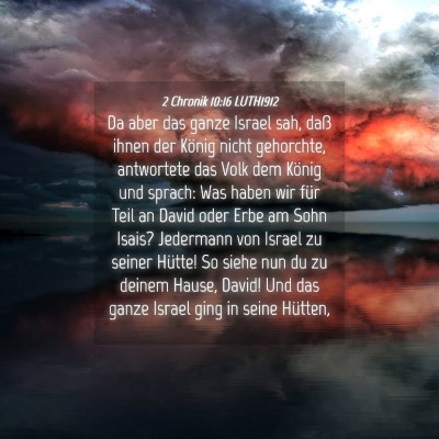 Picture 04 - 2 Chronik 10:16 LUTH1912 - Da aber das ganze Israel sah, daß ihnen der - Bible Verse Picture