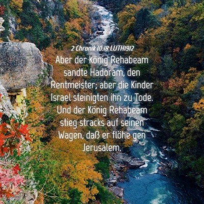 Picture 04 - 2 Chronik 10:18 LUTH1912 - Aber der König Rehabeam sandte Hadoram, den - Bible Verse Picture