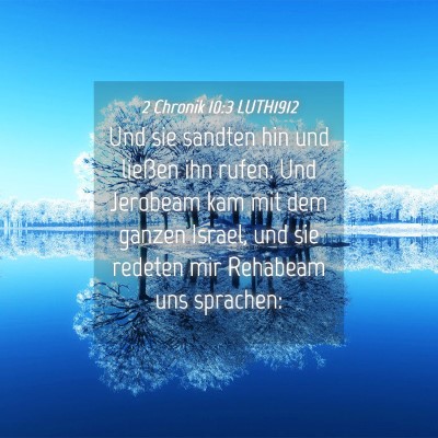 Picture 04 - 2 Chronik 10:3 LUTH1912 - Und sie sandten hin und ließen ihn rufen. Und - Bible Verse Picture