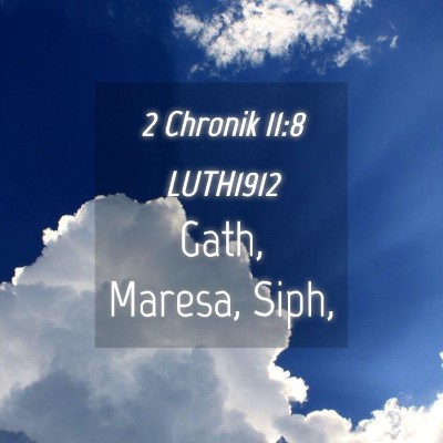 Picture 04 - 2 Chronik 11:8 LUTH1912 - Gath, Maresa, - Bible Verse Picture