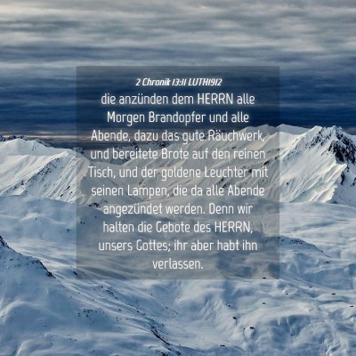 Picture 04 - 2 Chronik 13:11 LUTH1912 - die anzünden dem HERRN alle Morgen Brandopfer - Bible Verse Picture