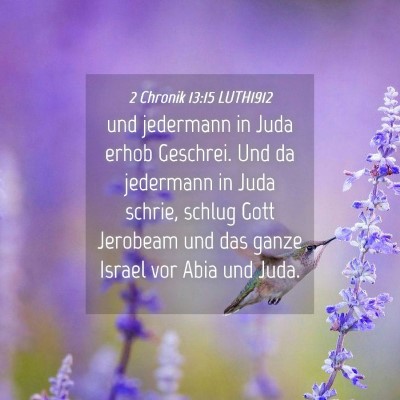 Picture 04 - 2 Chronik 13:15 LUTH1912 - und jedermann in Juda erhob Geschrei. Und da - Bible Verse Picture
