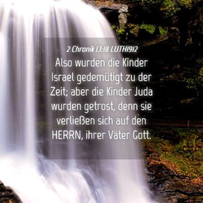 Picture 04 - 2 Chronik 13:18 LUTH1912 - Also wurden die Kinder Israel gedemütigt zu der - Bible Verse Picture