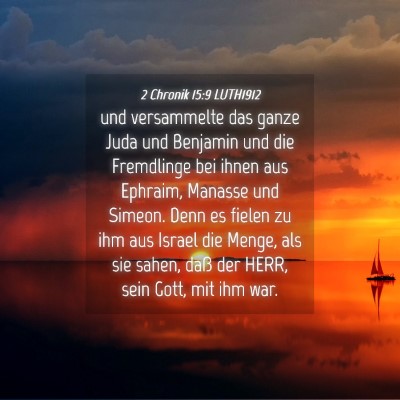 Picture 04 - 2 Chronik 15:9 LUTH1912 - und versammelte das ganze Juda und Benjamin und - Bible Verse Picture