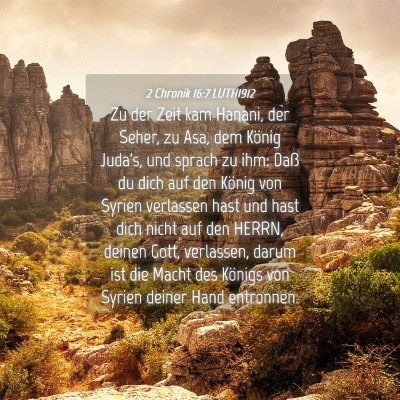 Picture 04 - 2 Chronik 16:7 LUTH1912 - Zu der Zeit kam Hanani, der Seher, zu Asa, dem - Bible Verse Picture