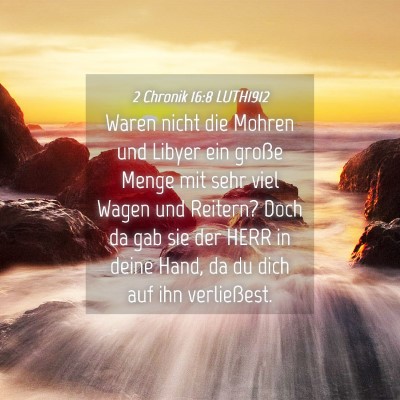 Picture 04 - 2 Chronik 16:8 LUTH1912 - Waren nicht die Mohren und Libyer ein große - Bible Verse Picture