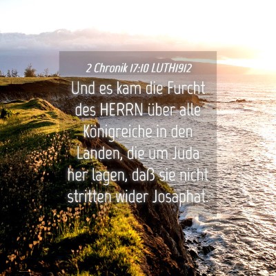 Picture 04 - 2 Chronik 17:10 LUTH1912 - Und es kam die Furcht des HERRN über alle - Bible Verse Picture