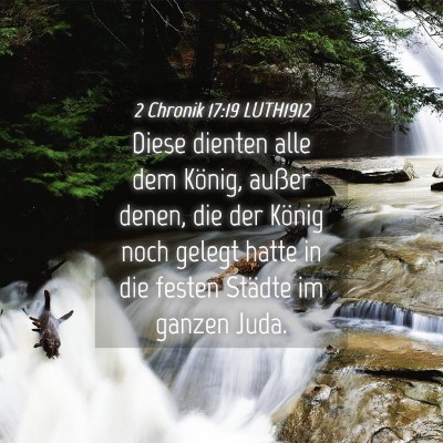 Picture 04 - 2 Chronik 17:19 LUTH1912 - Diese dienten alle dem König, außer denen, die - Bible Verse Picture