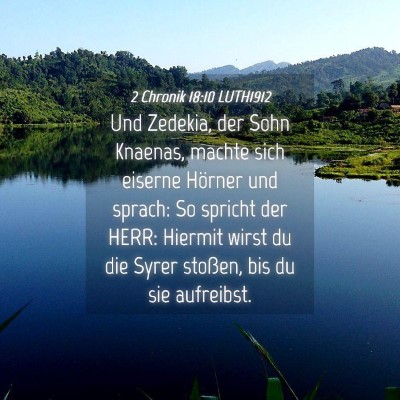 Picture 04 - 2 Chronik 18:10 LUTH1912 - Und Zedekia, der Sohn Knaenas, machte sich - Bible Verse Picture