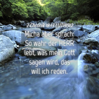 Picture 04 - 2 Chronik 18:13 LUTH1912 - Micha aber sprach: So wahr der HERR lebt, was - Bible Verse Picture