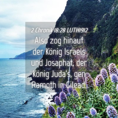 Picture 04 - 2 Chronik 18:28 LUTH1912 - Also zog hinauf der König Israels und Josaphat, - Bible Verse Picture