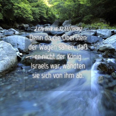 Picture 04 - 2 Chronik 18:32 LUTH1912 - Denn da die Obersten der Wagen sahen, daß er - Bible Verse Picture