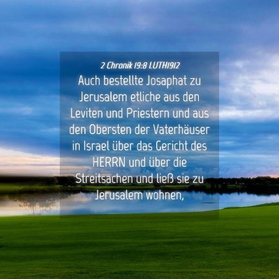 Picture 04 - 2 Chronik 19:8 LUTH1912 - Auch bestellte Josaphat zu Jerusalem etliche aus - Bible Verse Picture