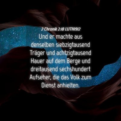 Picture 04 - 2 Chronik 2:18 LUTH1912 - Und er machte aus denselben siebzigtausend - Bible Verse Picture
