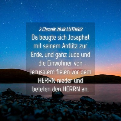 Picture 04 - 2 Chronik 20:18 LUTH1912 - Da beugte sich Josaphat mit seinem Antlitz zur - Bible Verse Picture