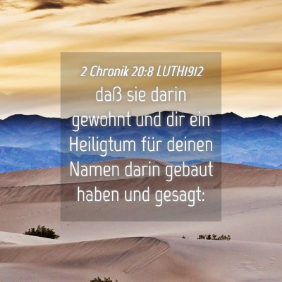 Picture 04 - 2 Chronik 20:8 LUTH1912 - daß sie darin gewohnt und dir ein Heiligtum für - Bible Verse Picture