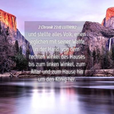 Picture 04 - 2 Chronik 23:10 LUTH1912 - und stellte alles Volk, einen jeglichen mit - Bible Verse Picture