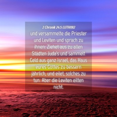 Picture 04 - 2 Chronik 24:5 LUTH1912 - und versammelte die Priester und Leviten und - Bible Verse Picture