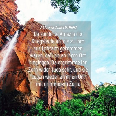 Picture 04 - 2 Chronik 25:10 LUTH1912 - Da sonderte Amazja die Kriegsleute ab, die zu ihm - Bible Verse Picture