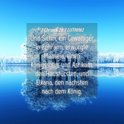 Picture 04 - 2 Chronik 28:7 LUTH1912 - Und Sichri, ein Gewaltiger in Ephraim, erwürgte - Bible Verse Picture