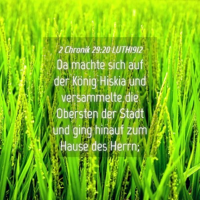 Picture 04 - 2 Chronik 29:20 LUTH1912 - Da machte sich auf der König Hiskia und - Bible Verse Picture