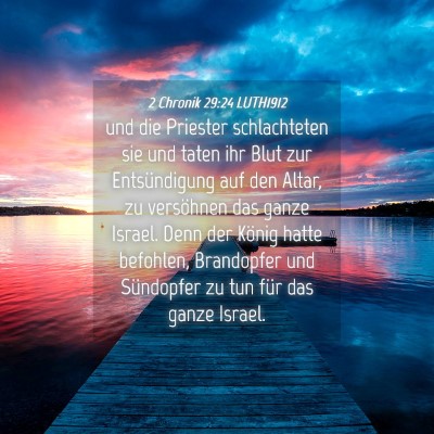 Picture 04 - 2 Chronik 29:24 LUTH1912 - und die Priester schlachteten sie und taten ihr - Bible Verse Picture