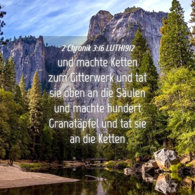 Picture 04 - 2 Chronik 3:16 LUTH1912 - und machte Ketten zum Gitterwerk und tat sie oben - Bible Verse Picture