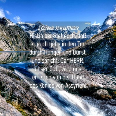 Picture 04 - 2 Chronik 32:11 LUTH1912 - Hiskia beredet euch, daß er euch gebe in den Tod - Bible Verse Picture