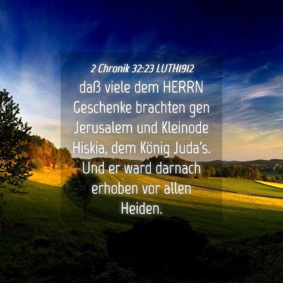 Picture 04 - 2 Chronik 32:23 LUTH1912 - daß viele dem HERRN Geschenke brachten gen - Bible Verse Picture