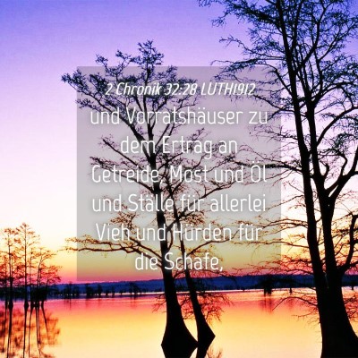 Picture 04 - 2 Chronik 32:28 LUTH1912 - und Vorratshäuser zu dem Ertrag an Getreide, - Bible Verse Picture