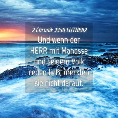 Picture 04 - 2 Chronik 33:10 LUTH1912 - Und wenn der HERR mit Manasse und seinem Volk - Bible Verse Picture