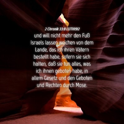 Picture 04 - 2 Chronik 33:8 LUTH1912 - und will nicht mehr den Fuß Israels lassen - Bible Verse Picture