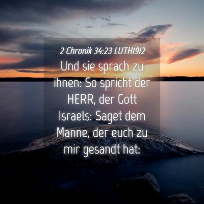 Picture 04 - 2 Chronik 34:23 LUTH1912 - Und sie sprach zu ihnen: So spricht der HERR, der - Bible Verse Picture