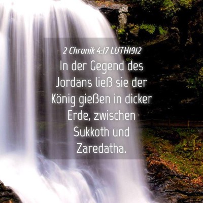 Picture 04 - 2 Chronik 4:17 LUTH1912 - In der Gegend des Jordans ließ sie der König - Bible Verse Picture