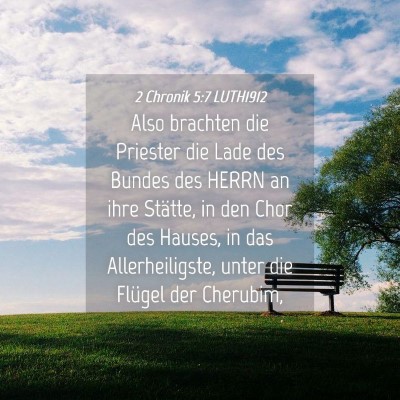 Picture 04 - 2 Chronik 5:7 LUTH1912 - Also brachten die Priester die Lade des Bundes - Bible Verse Picture