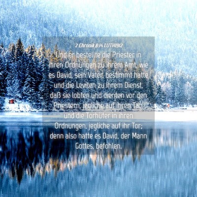 Picture 04 - 2 Chronik 8:14 LUTH1912 - Und er bestellte die Priester in ihren Ordnungen - Bible Verse Picture