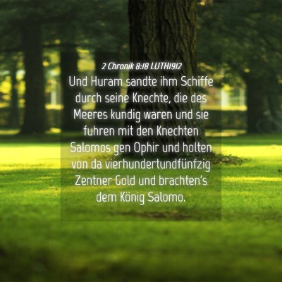 Picture 04 - 2 Chronik 8:18 LUTH1912 - Und Huram sandte ihm Schiffe durch seine Knechte, - Bible Verse Picture