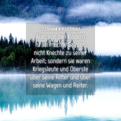 Picture 04 - 2 Chronik 8:9 LUTH1912 - Aber von den Kindern Israel machte Salomo nicht - Bible Verse Picture