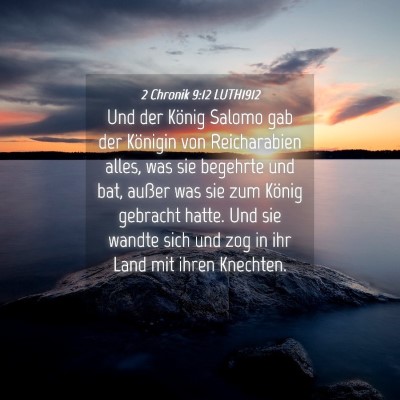 Picture 04 - 2 Chronik 9:12 LUTH1912 - Und der König Salomo gab der Königin von - Bible Verse Picture