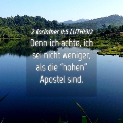Picture 04 - 2 Korinther 11:5 LUTH1912 - Denn ich achte, ich sei nicht weniger, als die - Bible Verse Picture