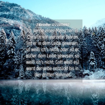Picture 04 - 2 Korinther 12:2 LUTH1912 - Ich kenne einen Menschen in Christo; vor vierzehn - Bible Verse Picture