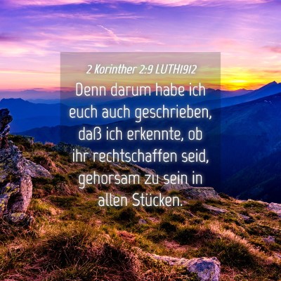 Picture 04 - 2 Korinther 2:9 LUTH1912 - Denn darum habe ich euch auch geschrieben, daß - Bible Verse Picture