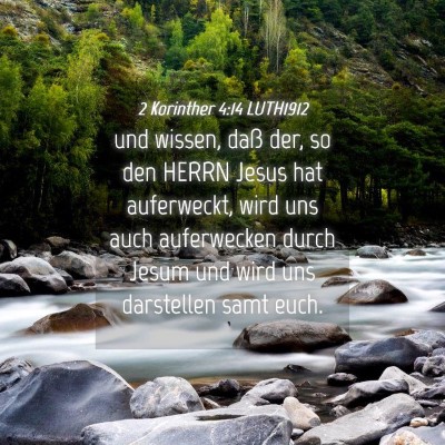 Picture 04 - 2 Korinther 4:14 LUTH1912 - und wissen, daß der, so den HERRN Jesus hat - Bible Verse Picture