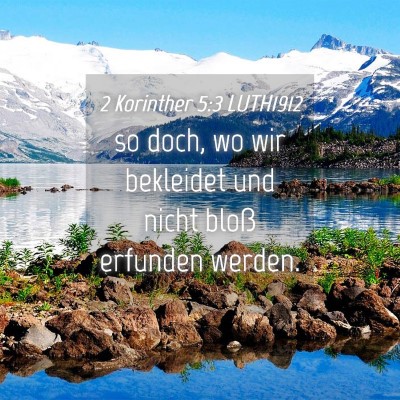 Picture 04 - 2 Korinther 5:3 LUTH1912 - so doch, wo wir bekleidet und nicht bloß - Bible Verse Picture