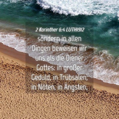 Picture 04 - 2 Korinther 6:4 LUTH1912 - sondern in allen Dingen beweisen wir uns als die - Bible Verse Picture