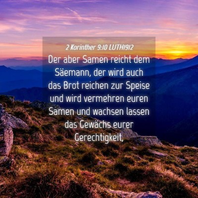 Picture 04 - 2 Korinther 9:10 LUTH1912 - Der aber Samen reicht dem Säemann, der wird auch - Bible Verse Picture