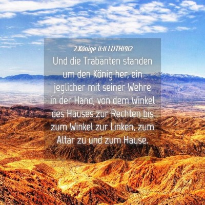Picture 04 - 2 Könige 11:11 LUTH1912 - Und die Trabanten standen um den König her, ein - Bible Verse Picture