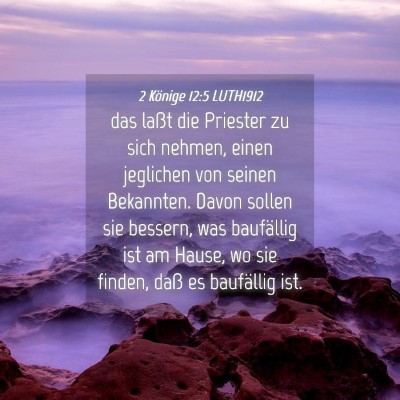 Picture 04 - 2 Könige 12:5 LUTH1912 - das laßt die Priester zu sich nehmen, einen - Bible Verse Picture