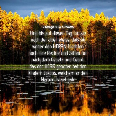 Picture 04 - 2 Könige 17:34 LUTH1912 - Und bis auf diesen Tag tun sie nach der alten - Bible Verse Picture