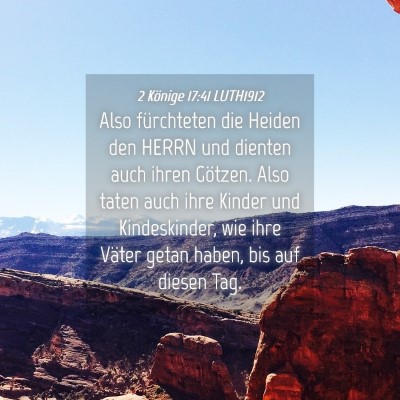 Picture 04 - 2 Könige 17:41 LUTH1912 - Also fürchteten die Heiden den HERRN und dienten - Bible Verse Picture